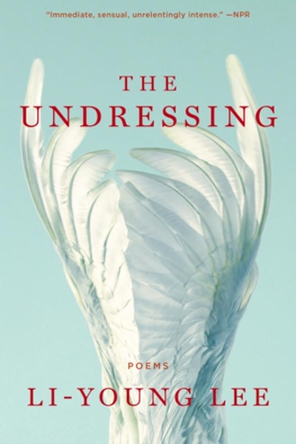 Паперова книга «The Undressing: Poems», автор Лі-Юн Лі - фото №1