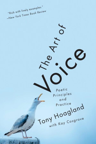 Бумажная книга «The Art of Voice: Poetic Principles and Practice», автор Тони Хогланд - фото №1