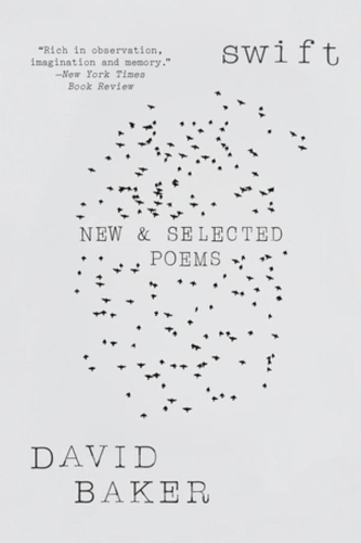 Бумажная книга «Swift: New and Selected Poems», автор Дэвид Бейкер - фото №1