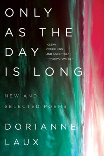 Паперова книга «Only As the Day Is Long: New and Selected Poems», автор Доріанна Ло - фото №1