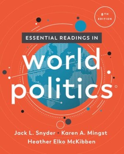 Бумажная книга «Essential Readings in World Politics», авторов Хизер Элко Маккиббен, Джек Л. Снайдер, Карен А. Мингст - фото №1
