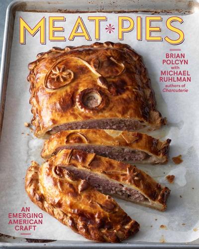 Бумажная книга «Meat Pies: An Emerging American Craft», авторов Брайан Полсин, Майкл Рулман - фото №1