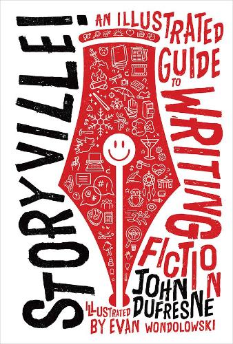 Бумажная книга «Storyville!: An Illustrated Guide to Writing Fiction», автор Джон Дюфрейн - фото №1
