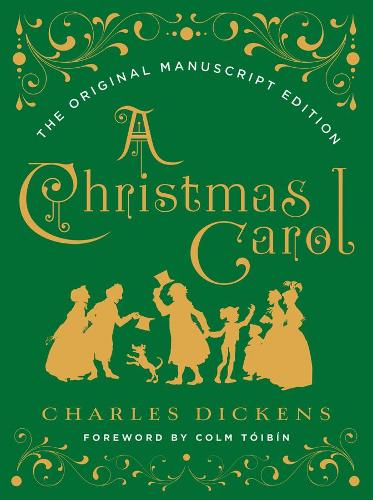 Бумажная книга «A Christmas Carol: The Original Manuscript Edition», автор Чарльз Диккенс - фото №1