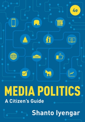 Паперова книга «Media Politics: A Citizen's Guide», автор Шанто Айенгар - фото №1