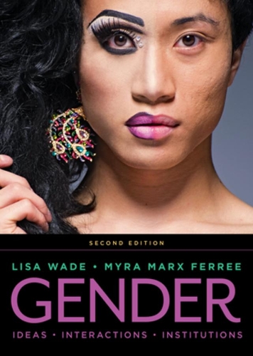 Бумажная книга «Gender: Ideas, Interactions, Institutions», авторов Лиза Уэйд, Майра Маркс Ферри - фото №1