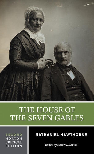 Бумажная книга «The House of the Seven Gables: A Norton Critical Edition», автор Натаниэль Хоторн - фото №1