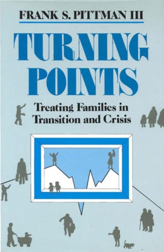 Бумажная книга «Turning Points: Treating Families in Transition and Crisis», автор Фрэнк Питтман - фото №1