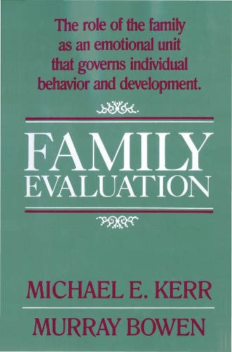 Паперова книга «Family Evaluation», авторів Майкл Е. Керр, Мюррей Боуен - фото №1