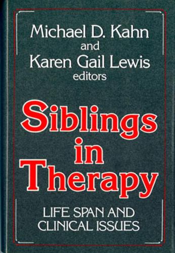 Бумажная книга «Siblings in Therapy: Life Span and Clinical Issues», автор Майкл Д. Кан - фото №1