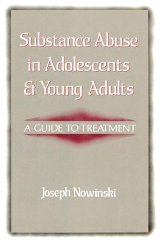 Бумажная книга «Substance Abuse in Adolescents and Young Adults: A Guide to Treatment», автор Джозеф Новинский - фото №1