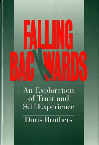 Паперова книга «Falling Backwards: An Exploration of Trust and Self-Experience», автор Доріс Бразерс - фото №1
