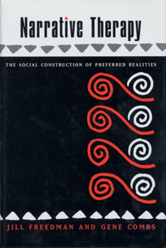 Бумажная книга «Narrative Therapy: The Social Construction of Preferred Realities», авторов Джин Комбс, Джилл Фридман - фото №1