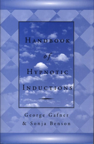 Бумажная книга «Handbook of Hypnotic Inductions», авторов Джордж Гафнер, Соня Бенсон - фото №1
