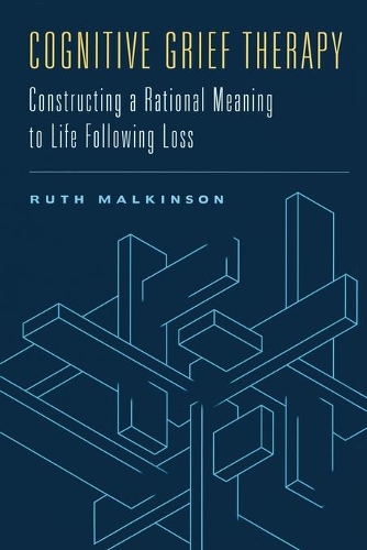 Бумажная книга «Cognitive Grief Therapy: Constructing a Rational Meaning to Life Following Loss», автор Рут Малкинсон - фото №1
