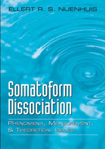 Бумажная книга «Somatoform Dissociation: Phenomena, Measurement, and Theoretical Issues», автор Эллерт Р. С. Ниенхуис - фото №1