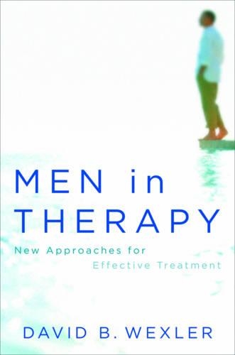 Бумажная книга «Men in Therapy: New Approaches for Effective Treatment», автор Дэвид Б. Векслер - фото №1