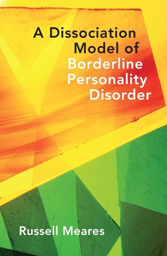 Бумажная книга «A Dissociation Model of Borderline Personality Disorder», автор Рассел Мирес - фото №1
