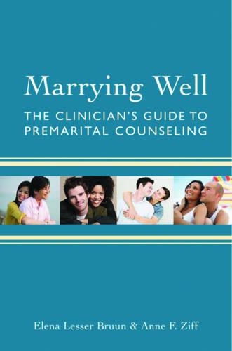 Паперова книга «Marrying Well: The Clinician's Guide to Premarital Counseling», авторів Енн Ф. Зіфф, Олена Лессер Бруун - фото №1