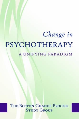 Бумажная книга «Change in Psychotherapy: A Unifying Paradigm», автор Бостонская группа по изучению процессов изменения - фото №1