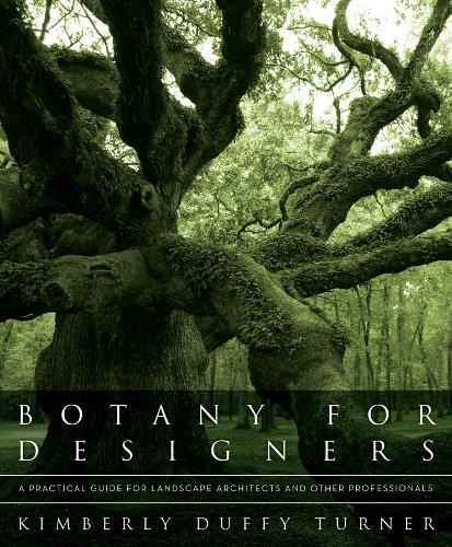 Бумажная книга «Botany for Designers: A Practical Guide for Landscape Architects and Other Professionals», автор Кимберли Даффи Тернер - фото №1