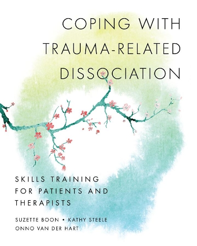 Паперова книга «Coping with Trauma-Related Dissociation: Skills Training for Patients and Therapists», авторів Кеті Стіл, Онно Ван дер Харт, Сюзетт Бун - фото №1