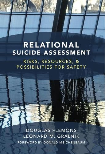 Бумажная книга «Relational Suicide Assessment: Risks, Resources, and Possibilities for Safety», авторов Дуглас Флемонс, Леонард М. Гральник - фото №1