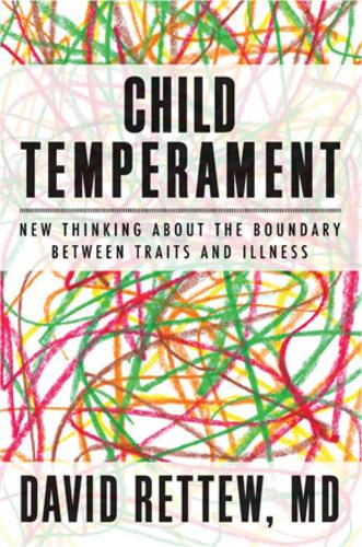 Бумажная книга «Child Temperament: New Thinking About the Boundary Between Traits and Illness», автор Дэвид Реттью - фото №1