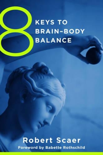 Паперова книга «8 Keys to Brain-Body Balance», автор Роберт Скаер - фото №1