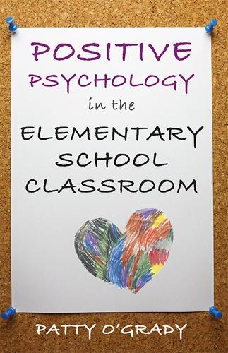 Бумажная книга «Positive Psychology in the Elementary School Classroom», автор Пэтти О'Грейди - фото №1