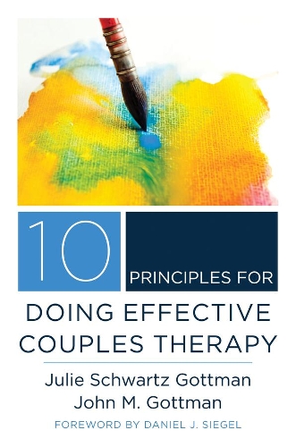 Паперова книга «10 Principles for Doing Effective Couples Therapy», авторів Джон М. Готтман, Джулі Шварц Готтман - фото №1