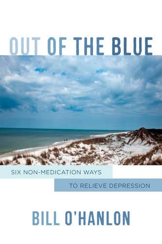 Бумажная книга «Out of the Blue: Six Non-Medication Ways to Relieve Depression», автор Билл О'Хэнлон - фото №1