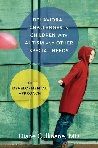 Бумажная книга «Behavioral Challenges in Children with Autism and Other Special Needs: The Developmental Approach», автор Диана Куллинан - фото №1