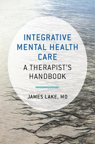Бумажная книга «Integrative Mental Health Care: A Therapist's Handbook», автор Джеймс Лейк - фото №1