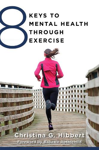 Бумажная книга «8 Keys to Mental Health Through Exercise», автор Кристина Хибберт - фото №1