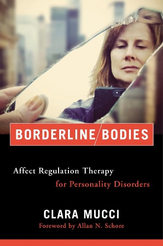 Паперова книга «Borderline Bodies: Affect Regulation Therapy for Personality Disorders», автор Клара Муччі - фото №1