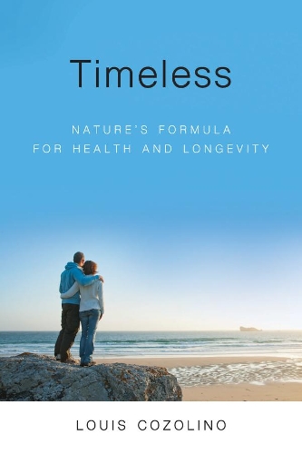 Паперова книга «Timeless: Nature's Formula for Health and Longevity», автор Луї Козоліно - фото №1