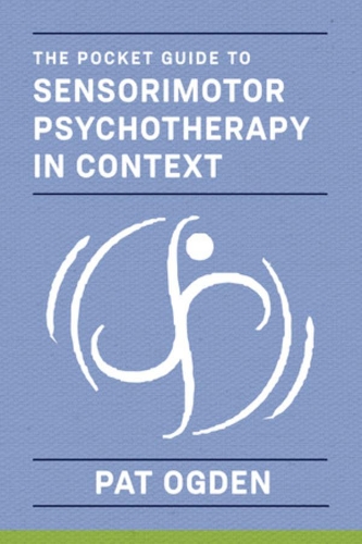 Паперова книга «The Pocket Guide to Sensorimotor Psychotherapy in Context», автор Пет Огден - фото №1