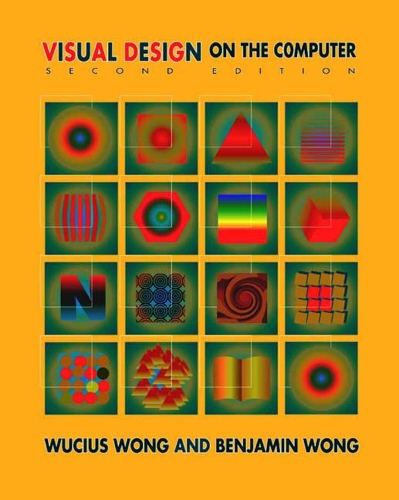 [object Object] «Visual Design on the Computer», авторів Бенджамін Вонг, Вуціус Вонг - фото №1