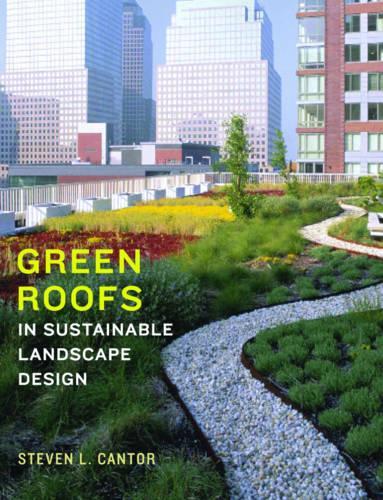 Бумажная книга «Green Roofs in Sustainable Landscape Design» - фото №1