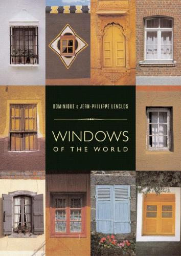 Бумажная книга «Windows of the World», авторов Доминик Ленклос, Жан-Филипп Ленклос - фото №1