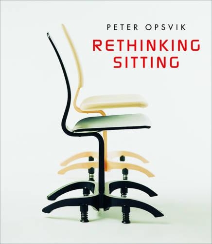 Бумажная книга «Rethinking Sitting», автор Питер Опсвик - фото №1