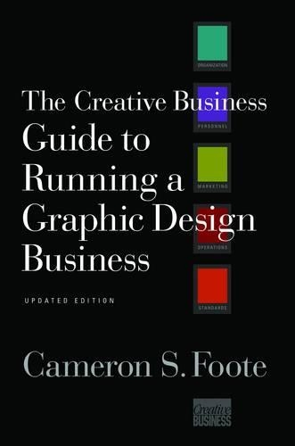 Бумажная книга «The Creative Business Guide to Running a Graphic Design Business», автор Камерон С. Фут - фото №1