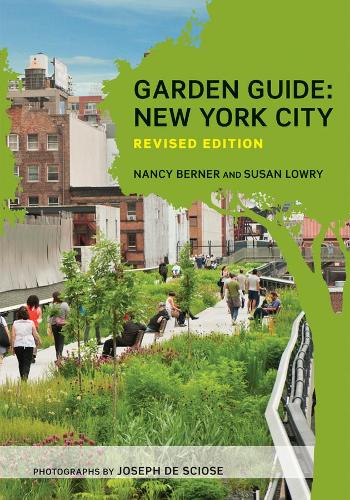 Паперова книга «Garden Guide: New York City», авторів Ненсі Бернер, Сюзан Лоурі - фото №1