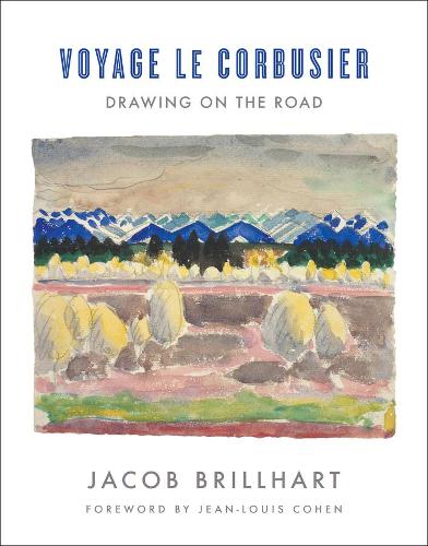 Паперова книга «Voyage Le Corbusier: Drawing on the Road», автор Джейкоб Бріллхарт - фото №1