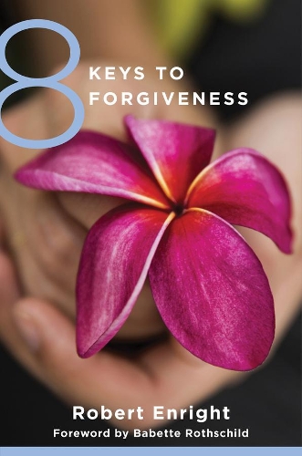 Паперова книга «8 Keys to Forgiveness», автор Роберт Енрайт - фото №1