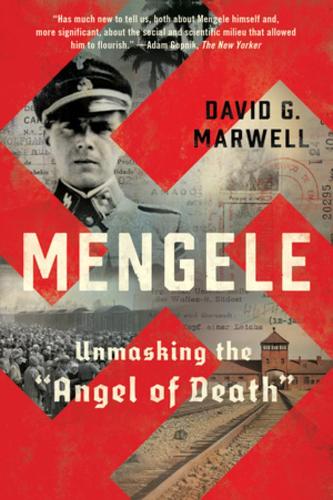 Паперова книга «Mengele: Unmasking the "Angel of Death"», автор Девід Г. Марвелл - фото №1
