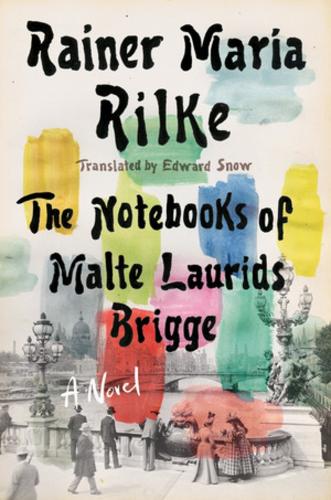 Бумажная книга «Notebooks of Malte Laurids Brigge: A Novel», автор Райнер Мария Рильке - фото №1