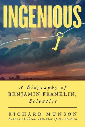 Бумажная книга «Ingenious: A Biography of Benjamin Franklin, Scientist», автор Ричард Мансон - фото №1