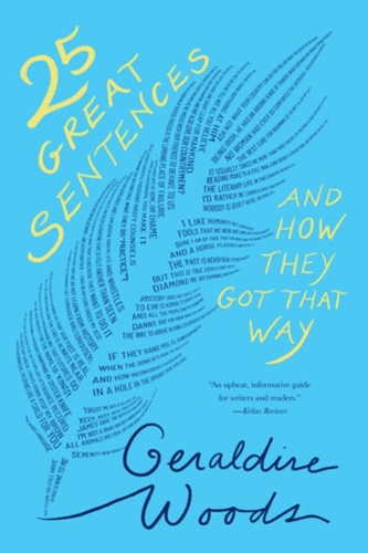 Бумажная книга «25 Great Sentences and How They Got That Way», автор Джеральдин Вудс - фото №1